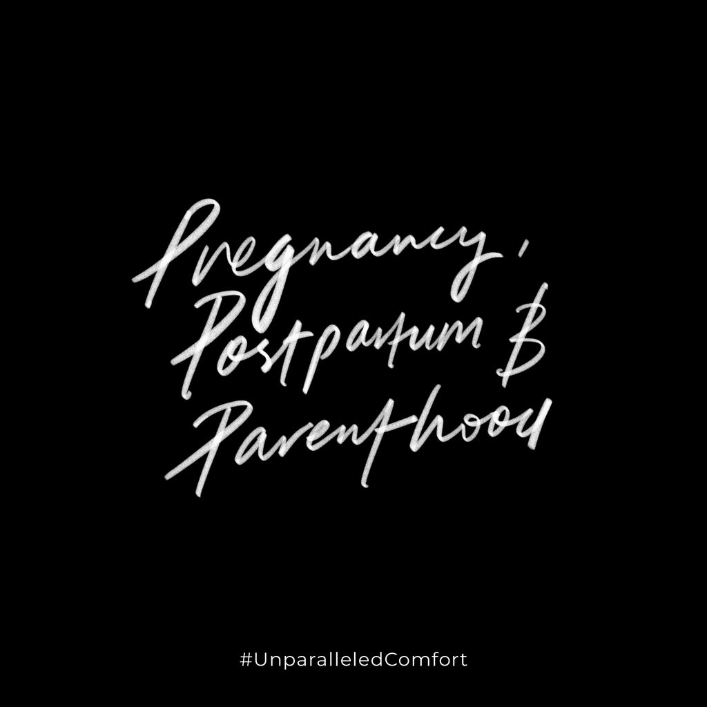 Pregnancy, Postpartum and Parenthood